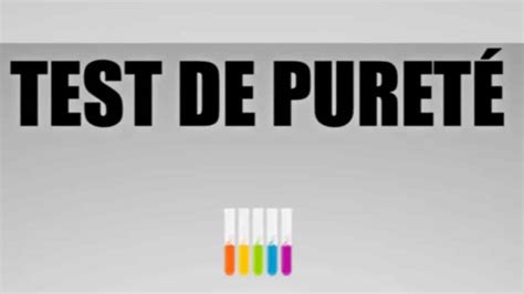 test de pureté hard|Test De Pureté